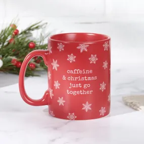 Caffeine And Christmas Just Go Together Coffee Mug | Holds 20 oz.