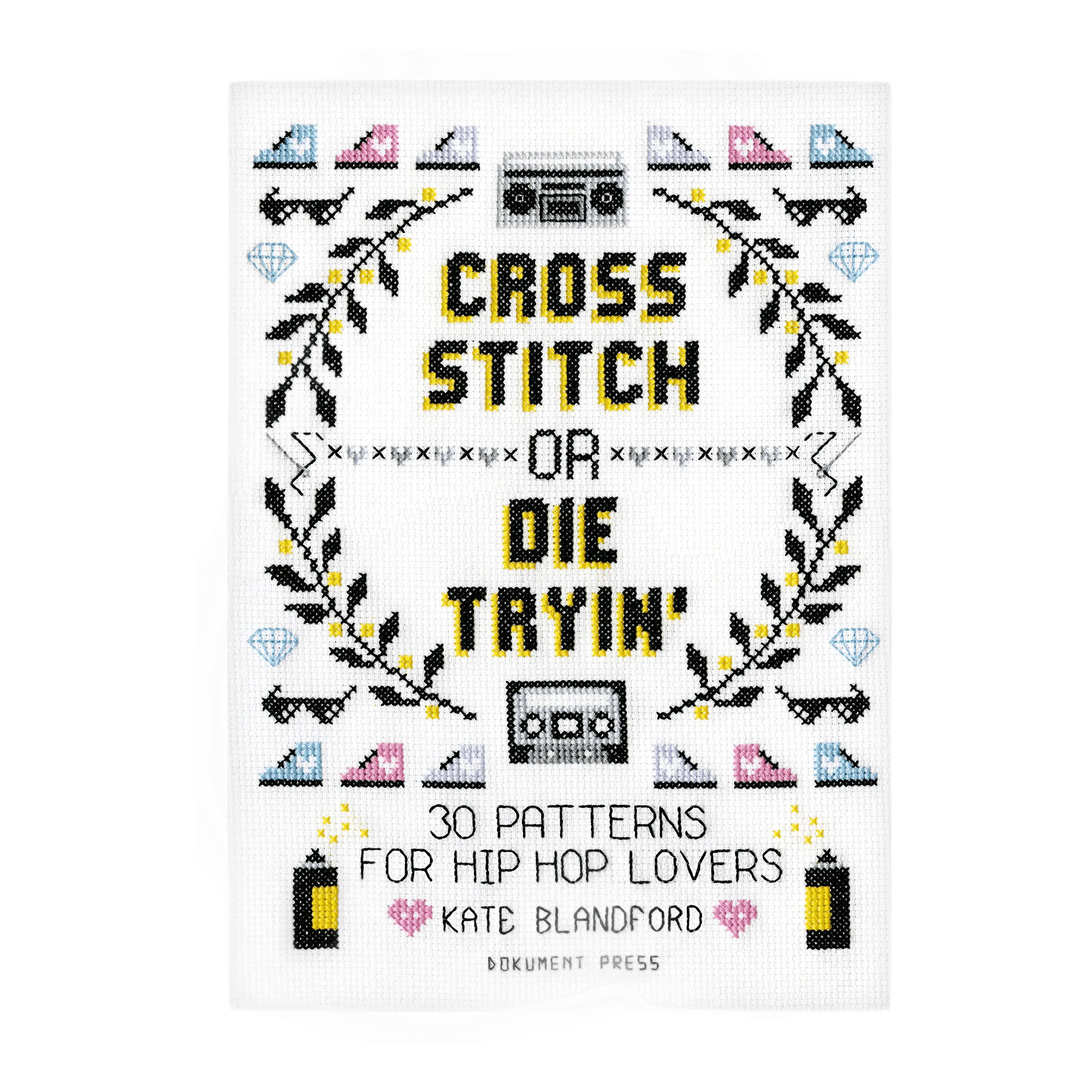 Cross Stitch Or Die Tryin': 30 Multi