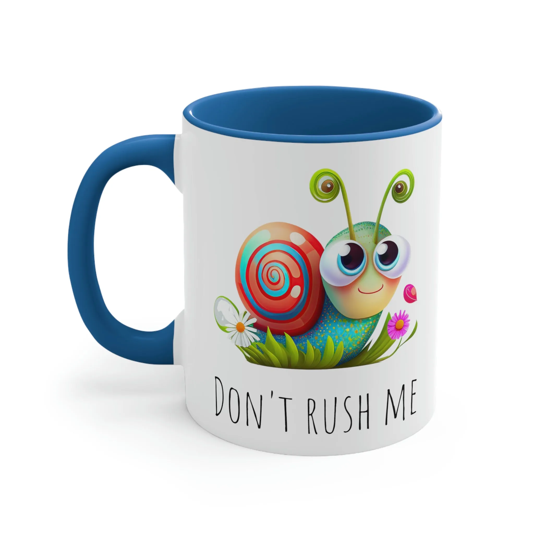 Cute Don't Rush Me snail 02 - Accent Coffee Mug, 11oz