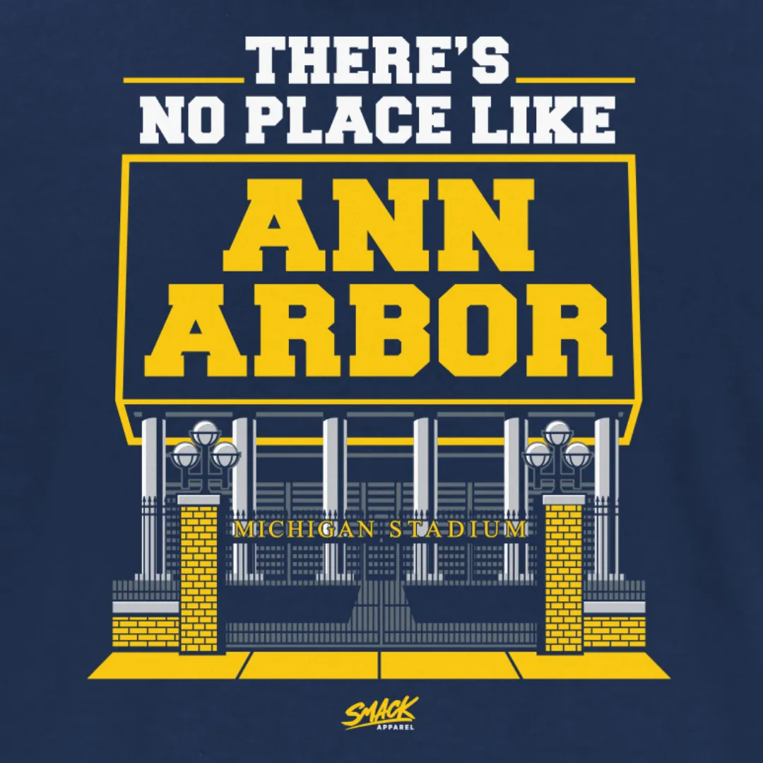 There's No Place Like Ann Arbor Shirt for Michigan College Football Fans